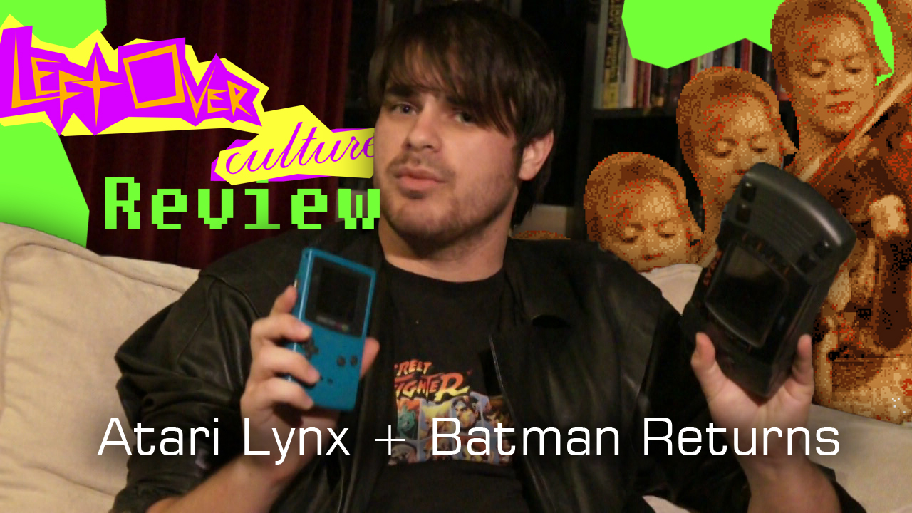 Atari Lynx & Batman Returns - Leftover Culture Review